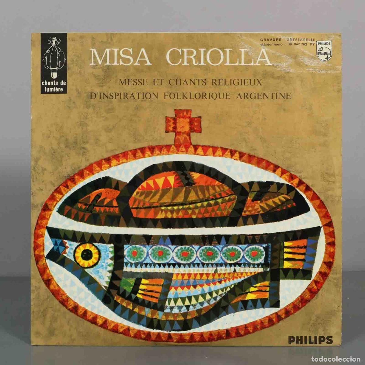 Discos de vinilo: LP. Misa Criolla - Ariel Ram&iacute;rez, Los Fronterizos - Philips