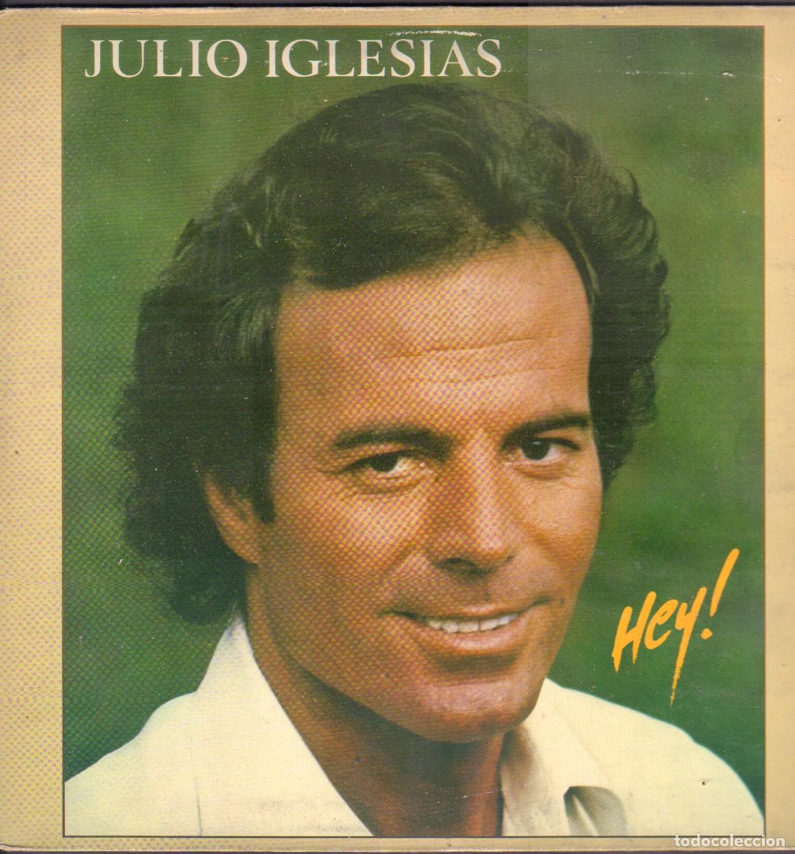 Discos de vinilo: JULIO IGLESIAS - HEY! / POR ELLA, AMANTES, MORRI&Ntilde;AS, UN SENTIMENTAL.../ LP CBS 1980 RF-26181