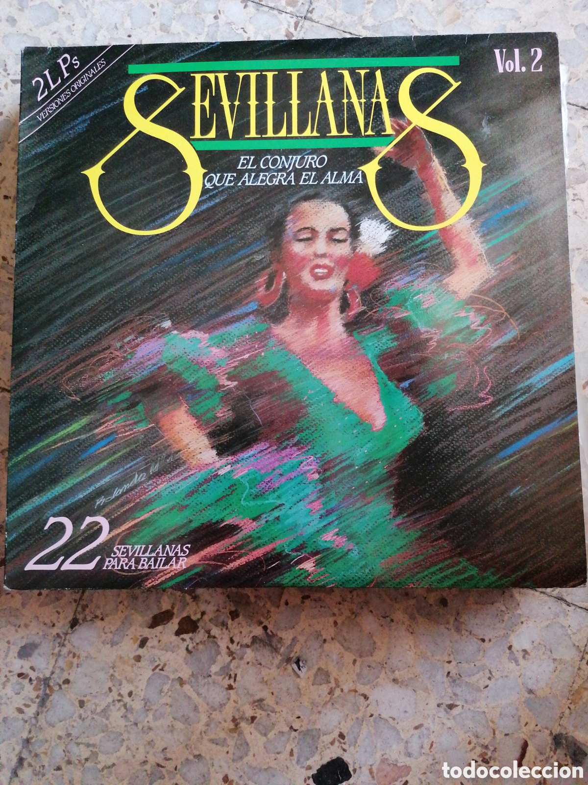 Discos de vinilo: 2 LP SEVILLANAS EL CONJURO QUE ALEGRA EL ALMA VOL 2 1988