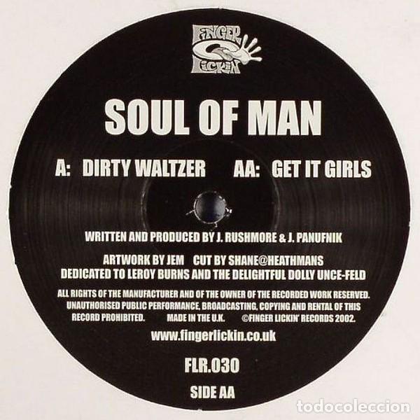 Discos de vinilo: Soul Of Man - Dirty Waltzer / Get It Girls - 2002