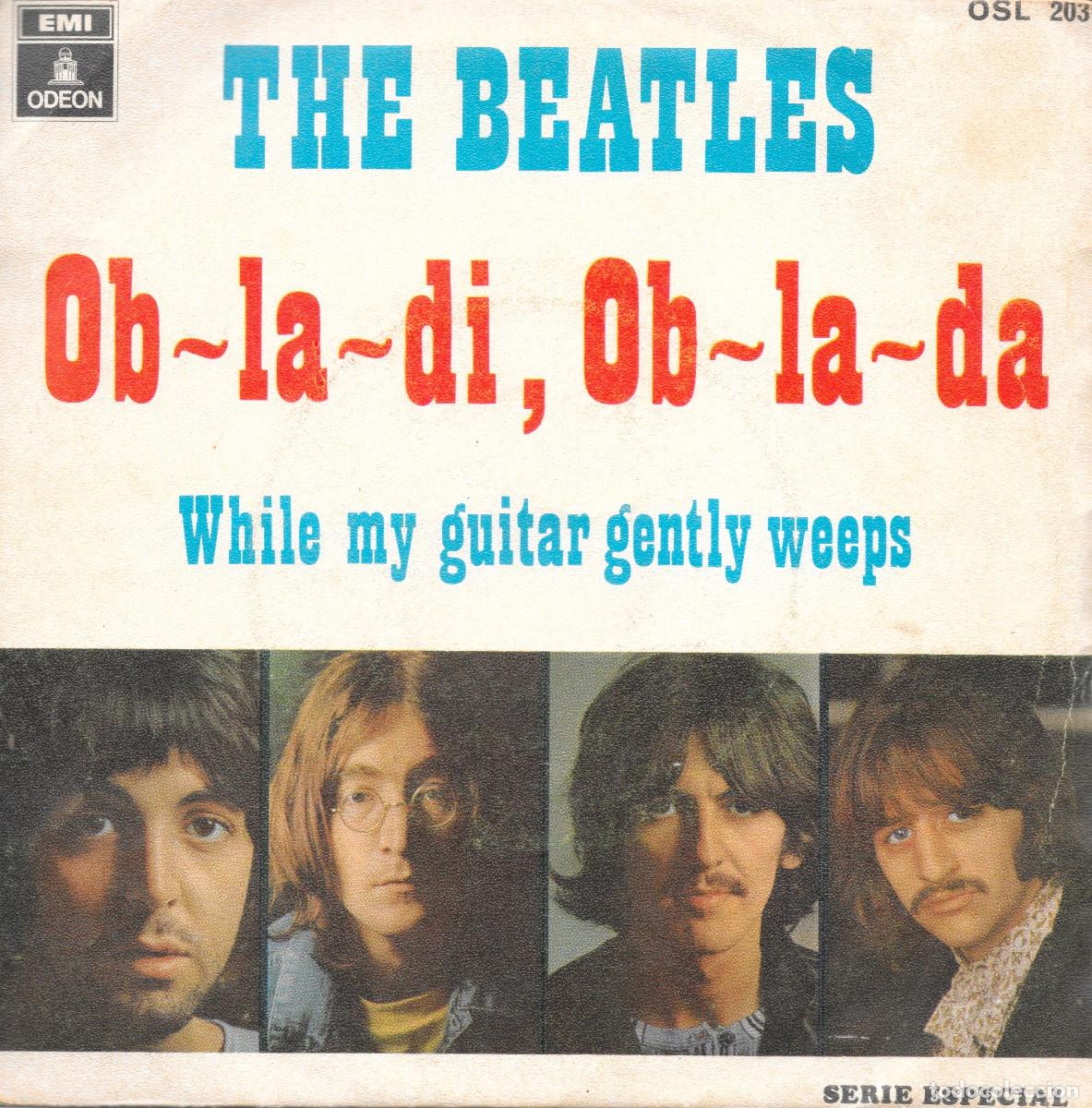 Discos de vinilo: Single - Ob la di Ob la da / While my guitar gently weeps - 1969 edici&oacute;n espa&ntilde;ola - Beatles