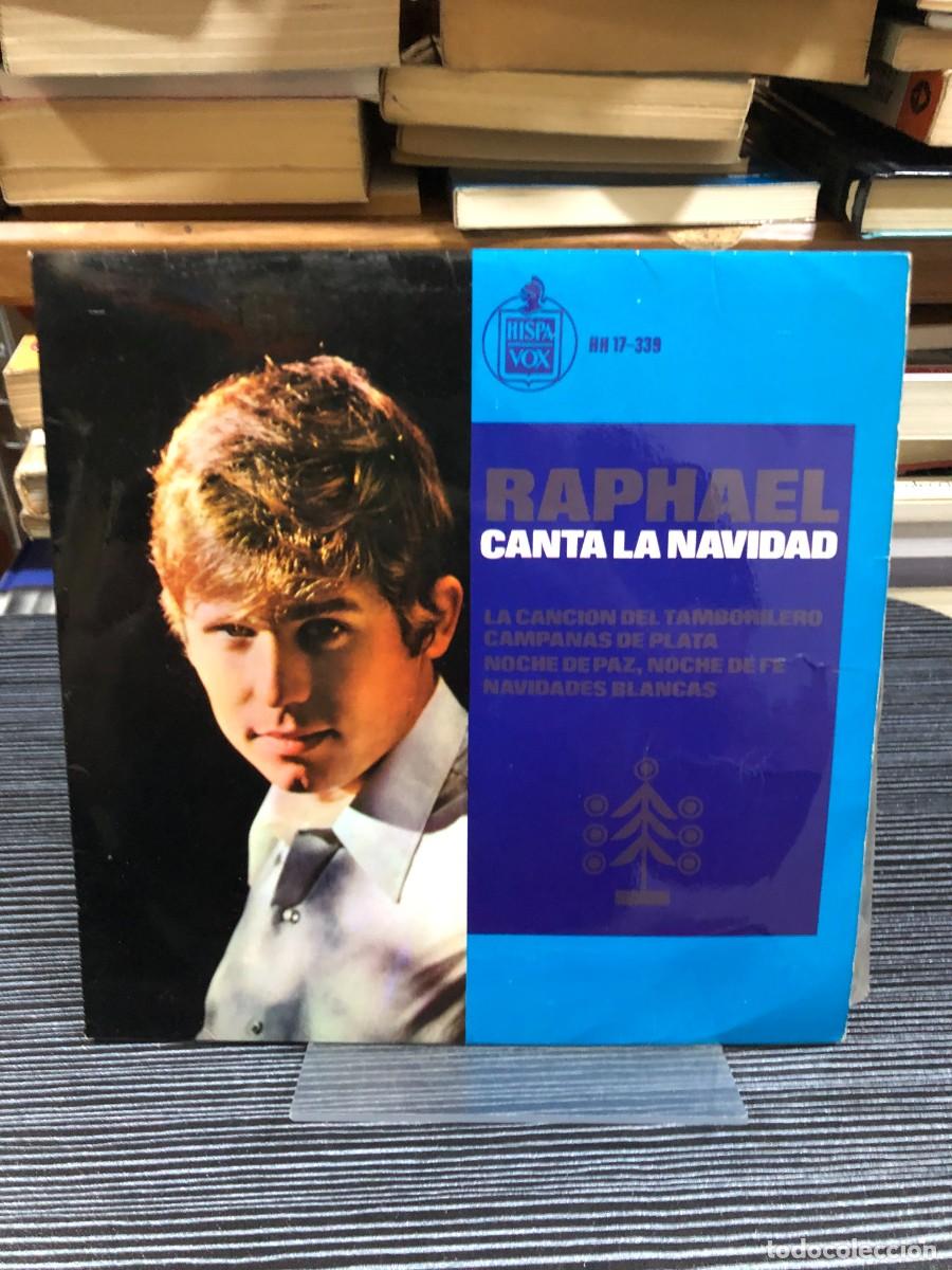 Discos de vinilo: Raphael Canta la Navidad (La canci&oacute;n del tamborilero / Noche de paz...) Raphael