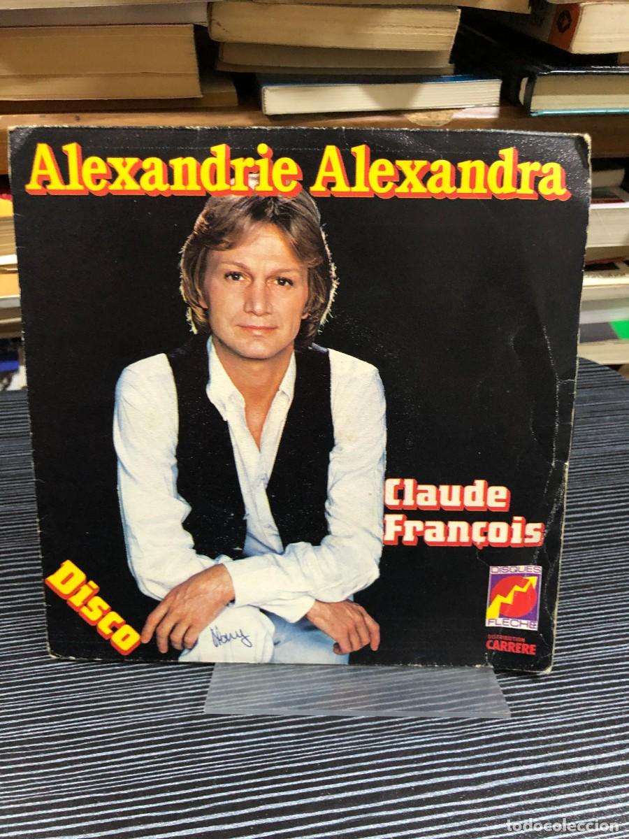Discos de vinilo: Alexandrie Alexandra / Disco Claude Fran&ccedil;ois