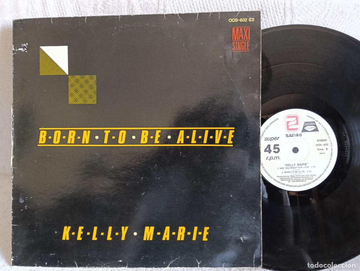 Discos de vinilo: KELLY MARIE Born To Be Alive Maxi Uso Normal.Ver titulos y dem&aacute;s informaci&oacute;n en fotos.Pedido m&iacute;nimo