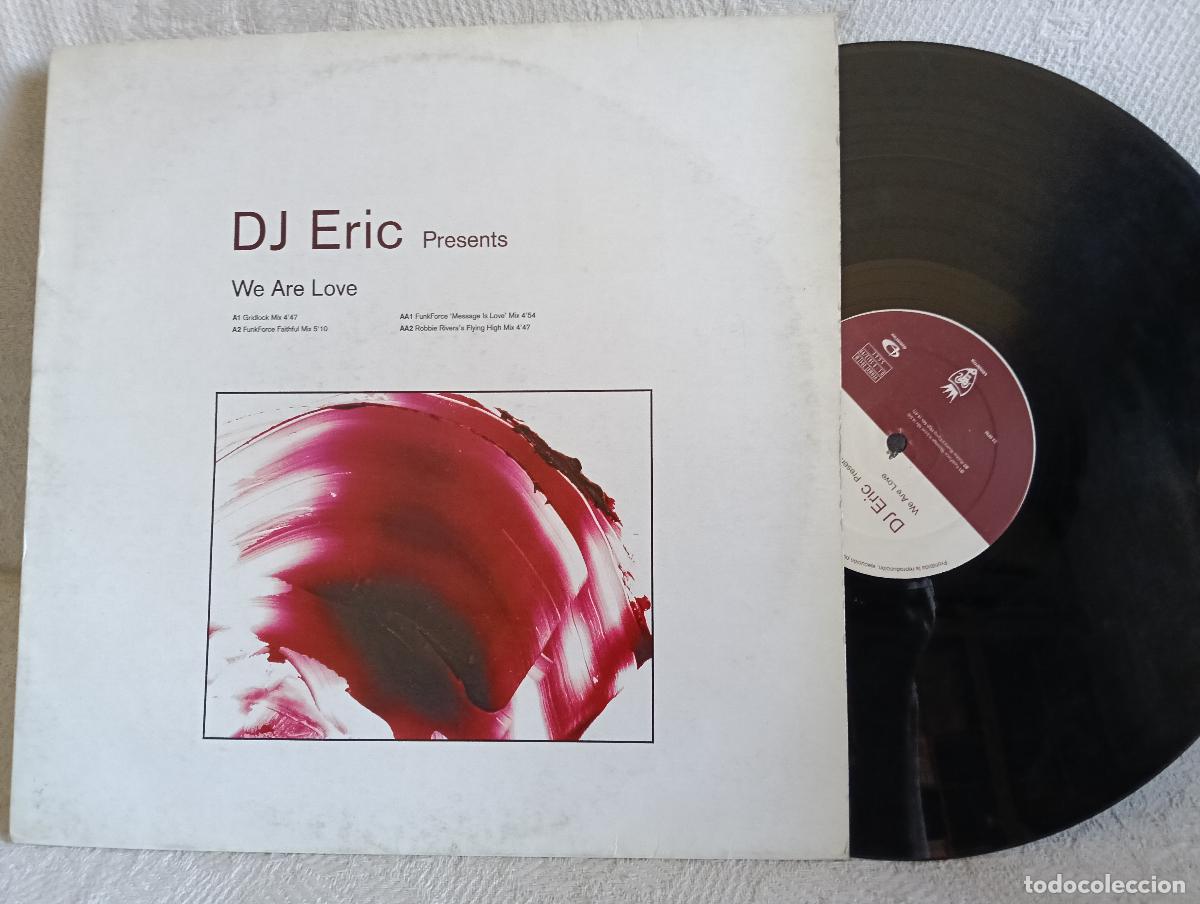 Discos de vinilo: DJ ERIC We Are Love Maxi como NUEVO.Ver titulos y dem&aacute;s informaci&oacute;n en fotos.Pedido m&iacute;nimo 9,00 euro