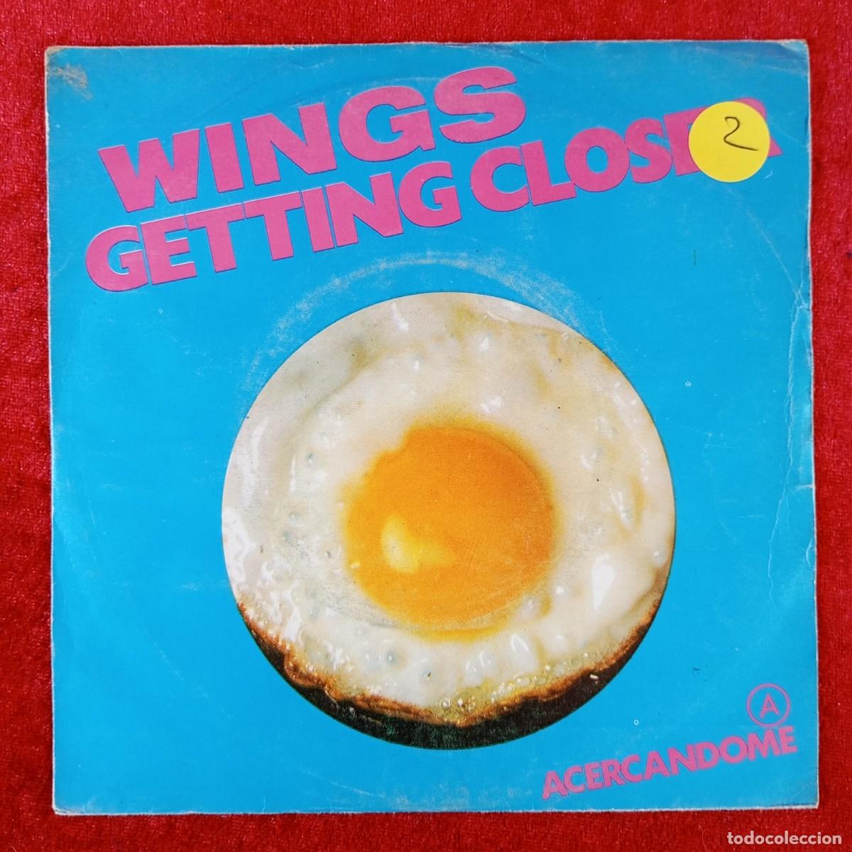 Discos de vinilo: WINGS - GETTING CLOSER, SPIN IT ON - SINGLE VINILO - EMI-ODEON - 10 C 006-062945 / 5777