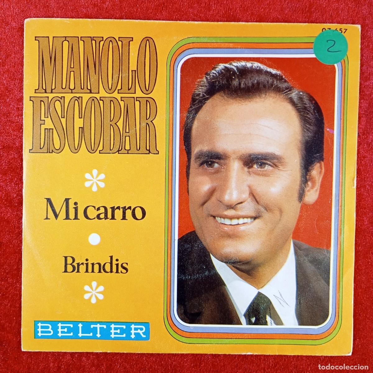 Discos de vinilo: MANOLO ESCOBAR - MI CARRO, BRINDIS - SINGLE VINILO - BELTER - 07-657 / 5782