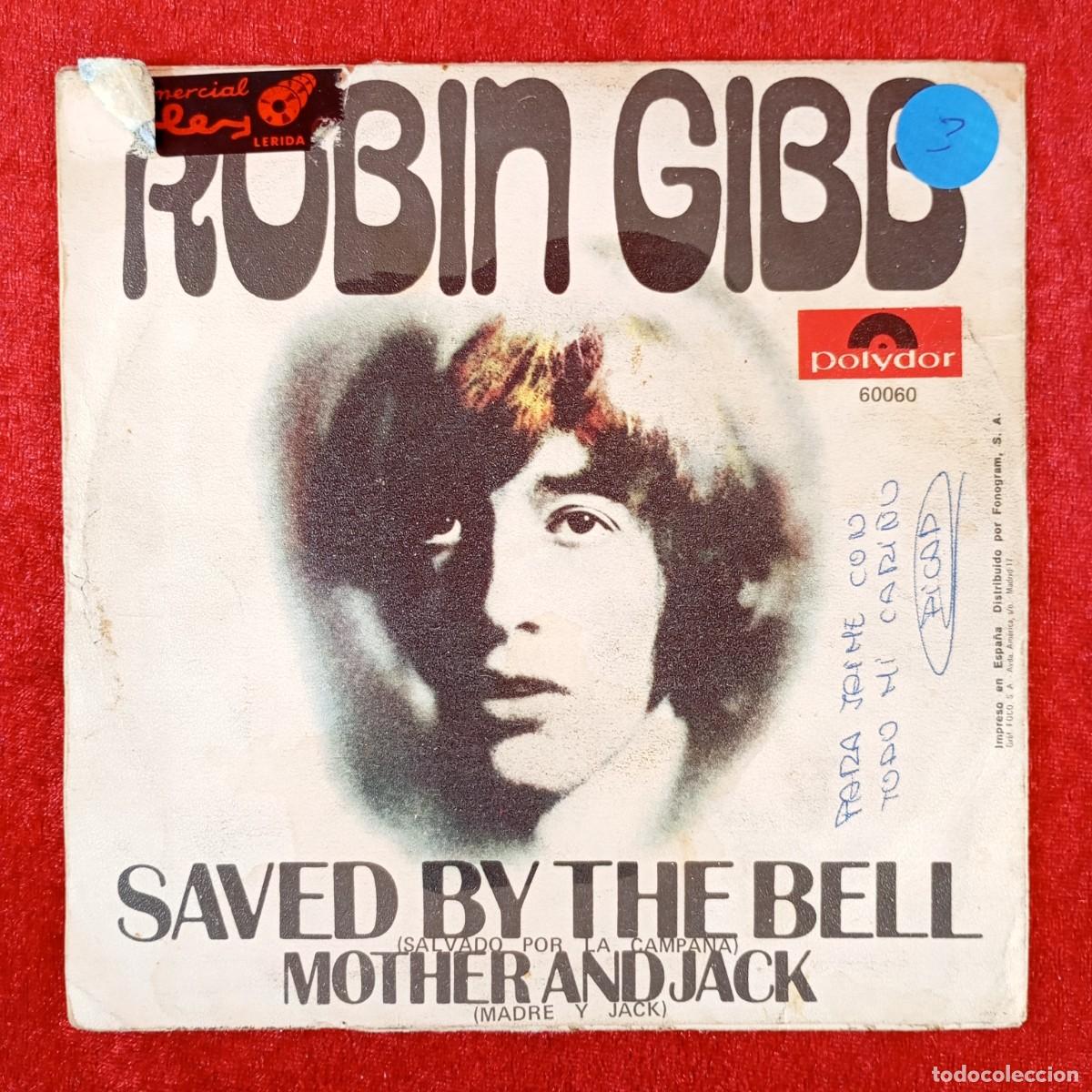 Discos de vinilo: ROBIN GIBB - SAVED BY THE BELL, MOTHER AND JACK - SINGLE VINILO - POLYDOR - 60060 / 5799