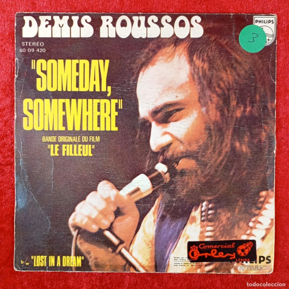 Discos de vinilo: DEMIS ROUSSOS - SOMEDAY, SOMEWHERE - SINGLE VINILO - PHILIPS - STEREO - 60 09 420 / 5800