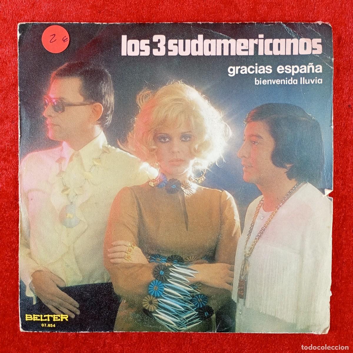 Discos de vinilo: LOS TRES SUDAMERICANOS - GRACIAS ESPA&Ntilde;A, BIENVENIDA LLUVIA - SINGLE VINILO - BELTER - 07-854 / 5810