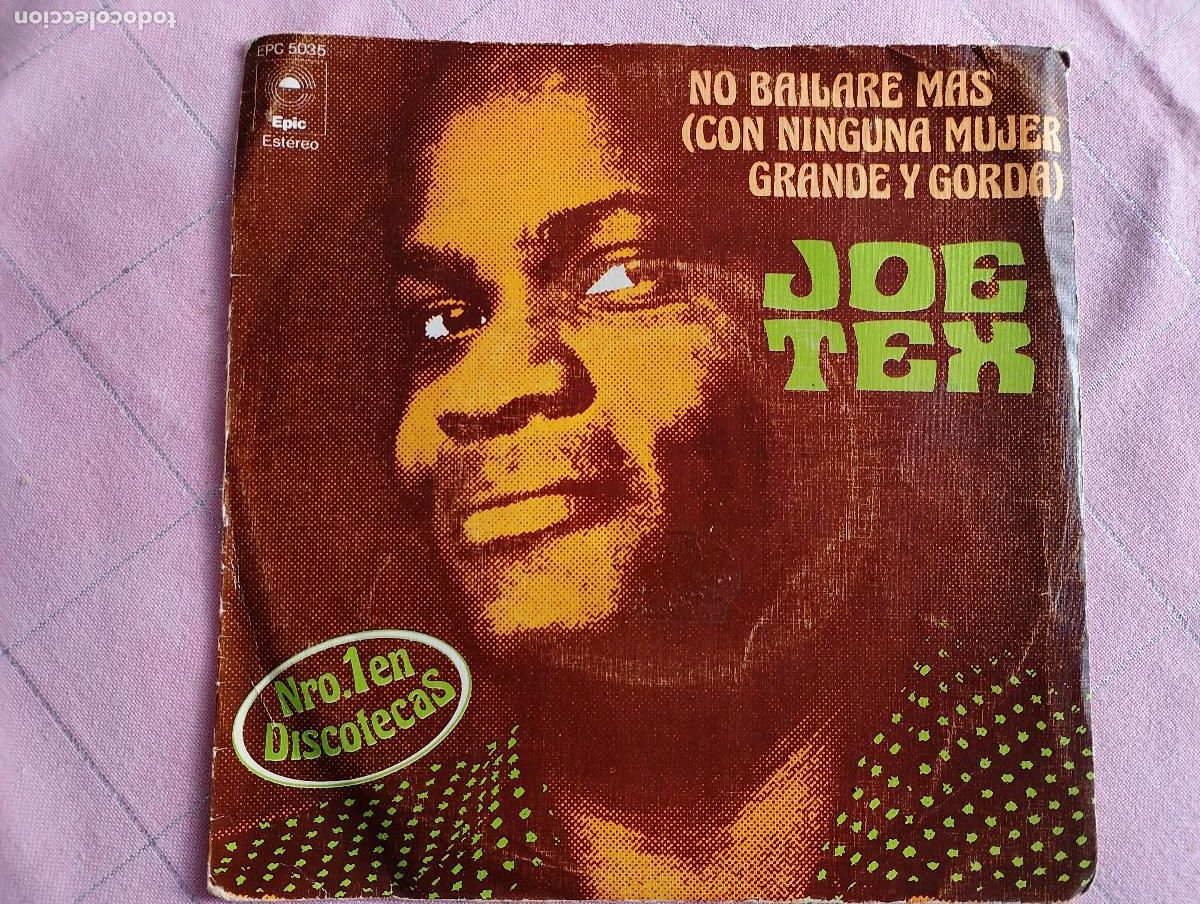 Discos de vinilo: Joe Tex &ndash; No Bailar&eacute; M&aacute;s (Con Ninguna Mujer Grande Y Gorda) 1977