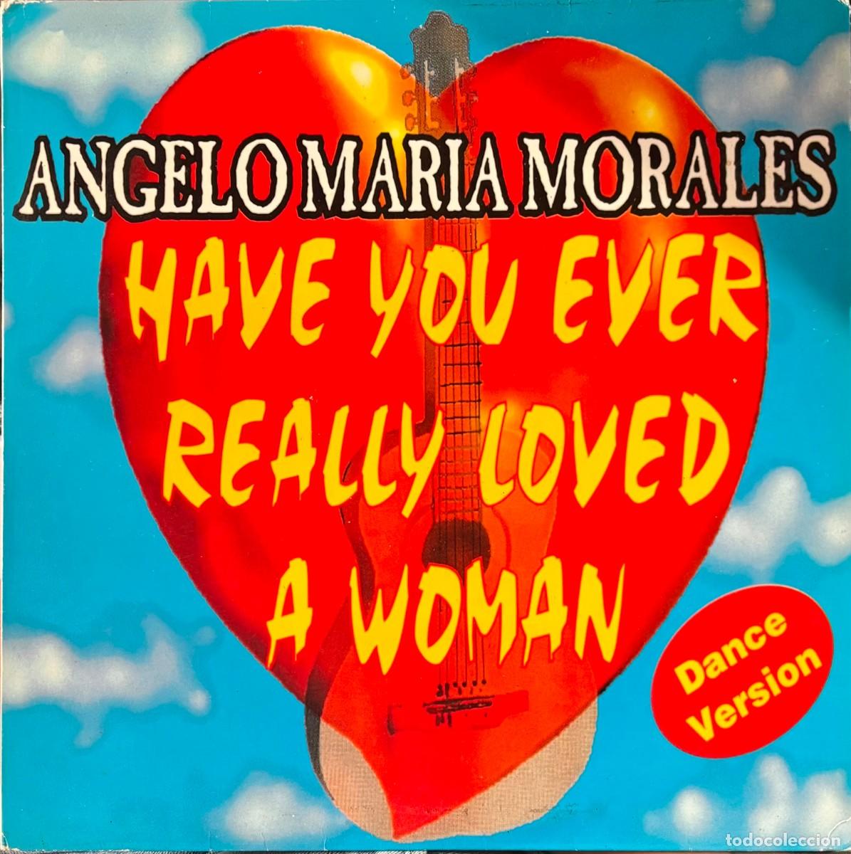 Discos de vinilo: LP MAXI SINGLE ANGELO MARIA MORALES-HAVE YOU EVER REALLY LOVED A WOMAN. LP-SEXT-1265