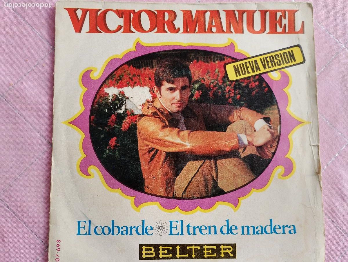 Discos de vinilo: V&iacute;ctor Manuel &ndash; El Cobarde / El Tren De Madera, 1970 - Foto 4