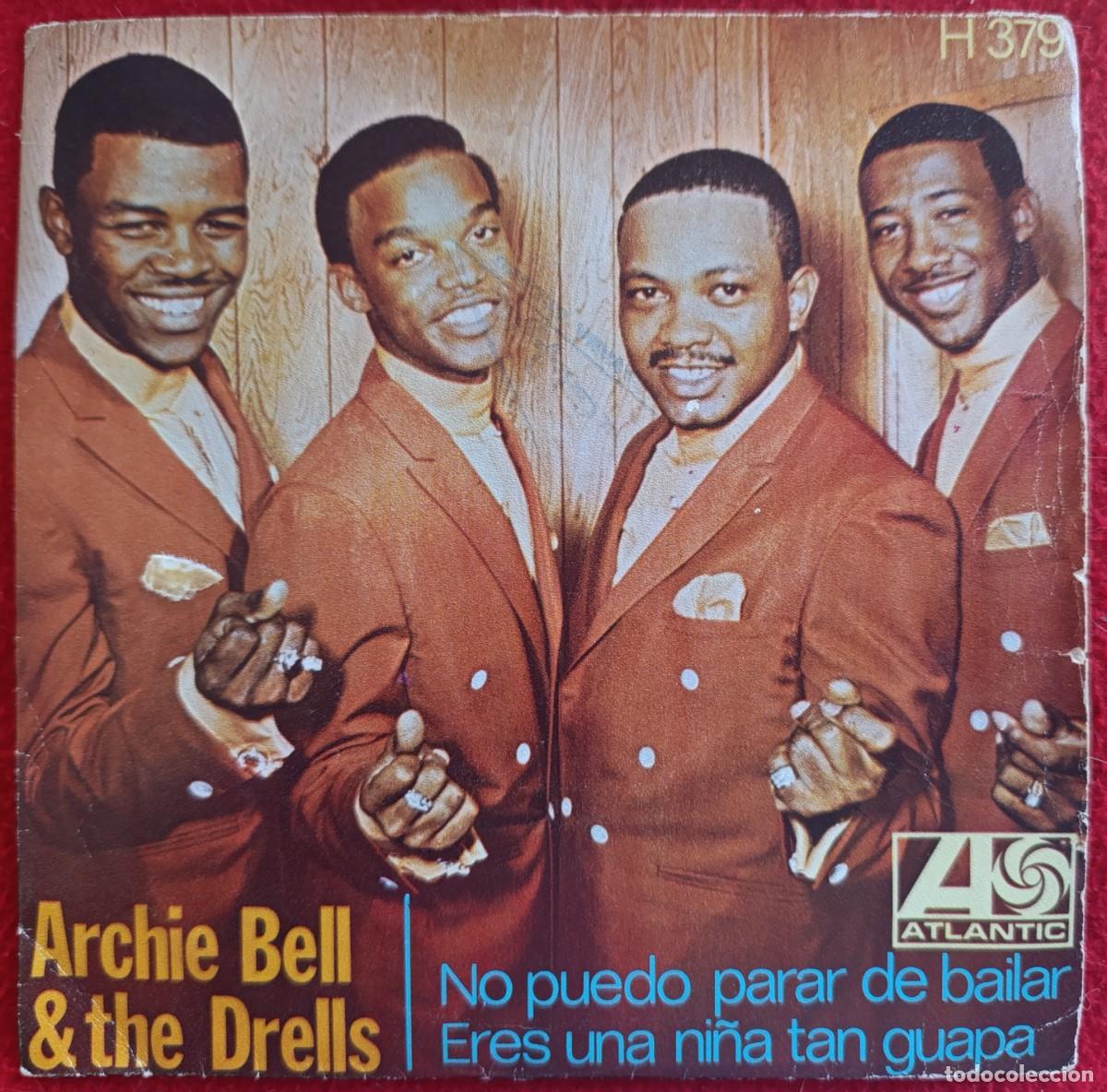 Discos de vinilo: ARCHIE BELL & THE DRELLS &lrm;- I CAN'T STOP DANCING 7&rdquo; 1968 RARE SPAIN SOUL