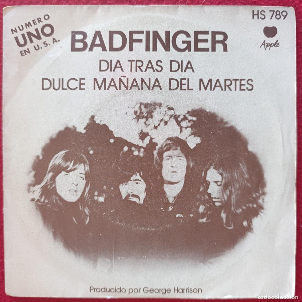 Discos de vinilo: BADFINGER &lrm;&ndash; DIA TRAS DIA 7&rdquo; 1972 RARE SPAIN POWER POP - BEATLES