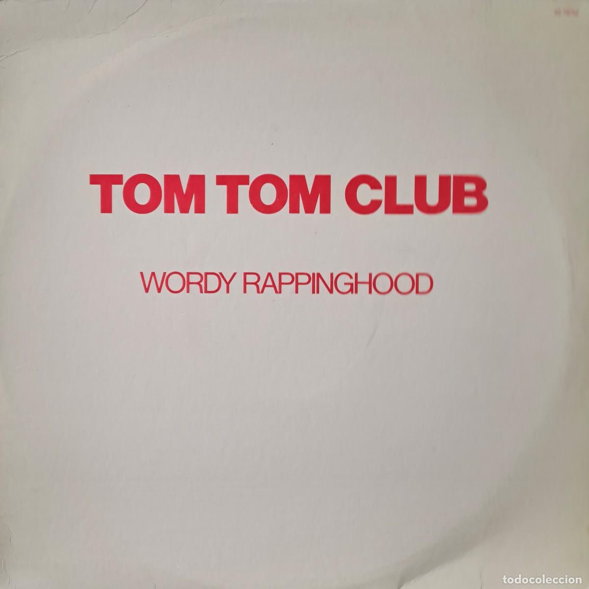 Discos de vinilo: LPs TOM TOM CLUB, WORDY RAPPINGHOOD. LP-GEXT-939