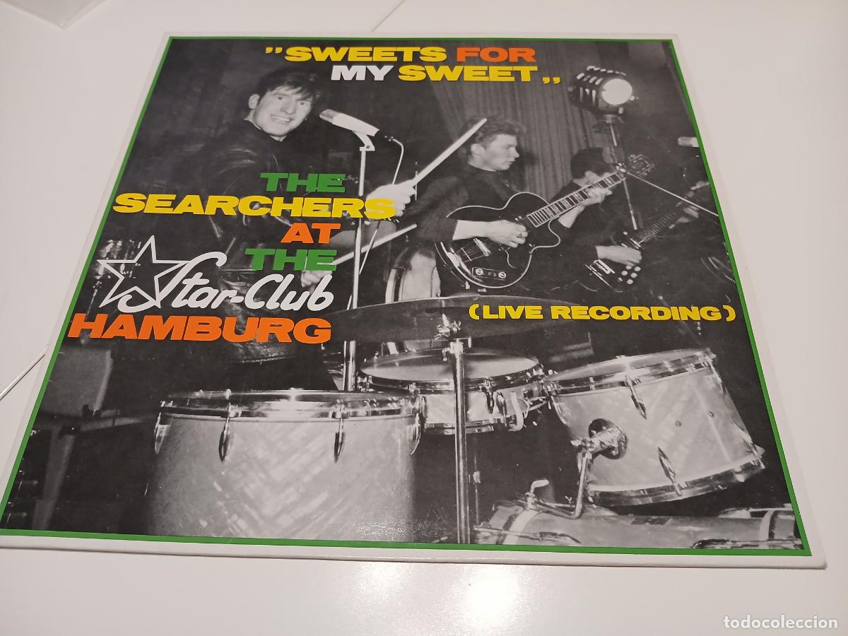 Discos de vinilo: The Searchers &ndash; &rdquo;Sweets For My Sweet&rdquo; - The Searchers At The Star-Club Hamburg- (1986) LP disco