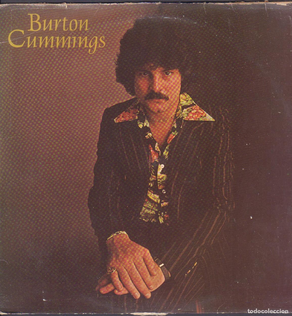 Discos de vinilo: BURTON CUMMINGS - YOUR BACK YARD, NOTHING RHYMED, STAD TALL.../ LP PORTRAIL 1976