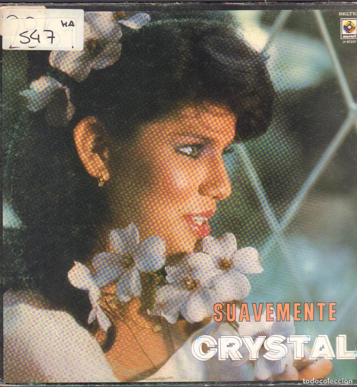 Discos de vinilo: CRYSTAL - SUAVEMENTE / SUERTE, TE QUIERO AMAR, AL FIN Y AL CABO.../ LP BELTER 1982 RF-26194