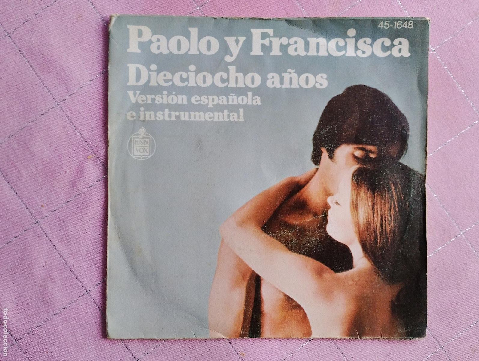 Discos de vinilo: Paolo Y Francisca* &ndash; Dieciocho A&ntilde;os - Version Espa&ntilde;ola E Instrumental, 1978