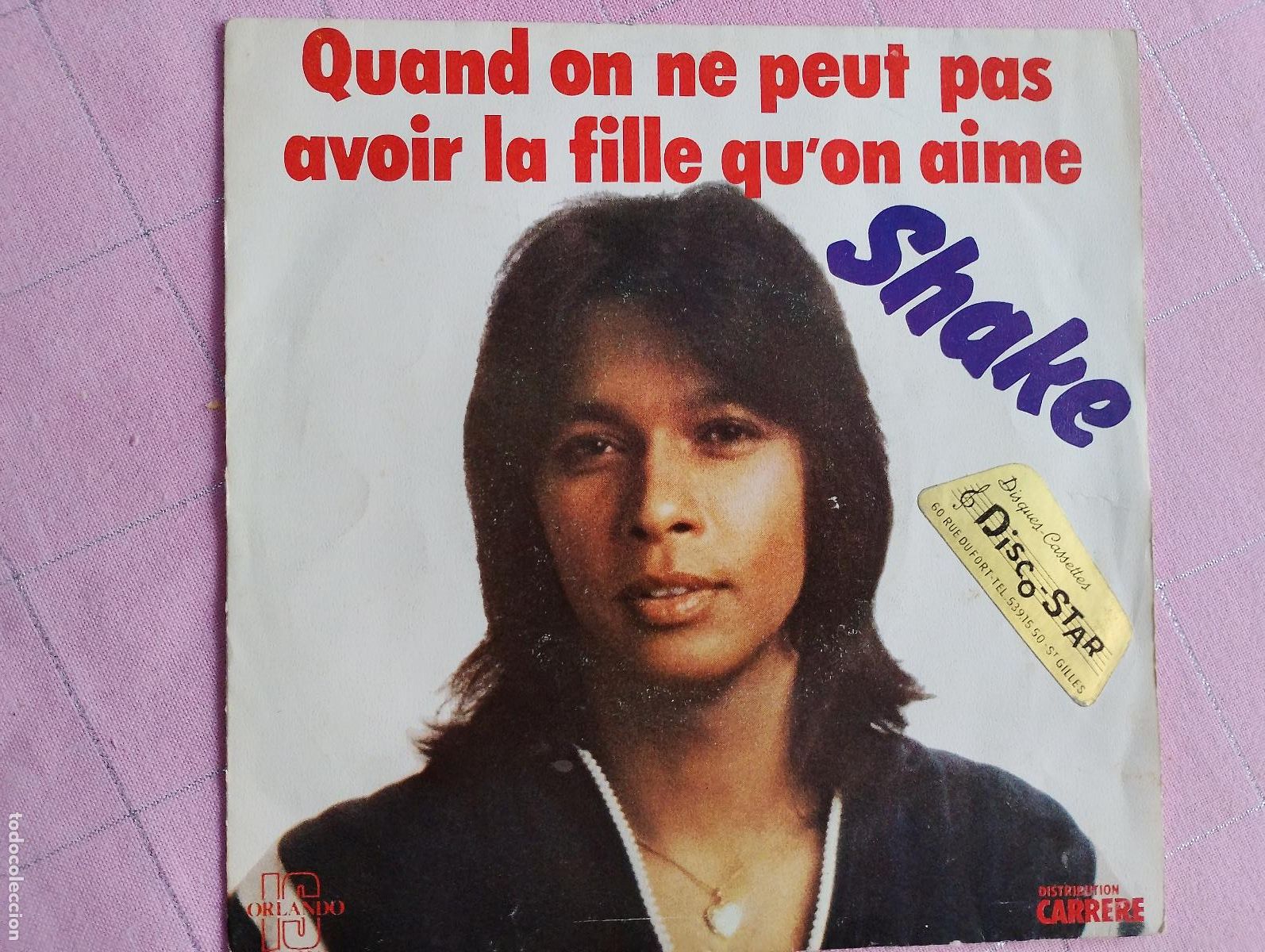 Discos de vinilo: Shake &ndash; Quand On Ne Peut Pas Avoir La Fille Qu'On Aime, 1977