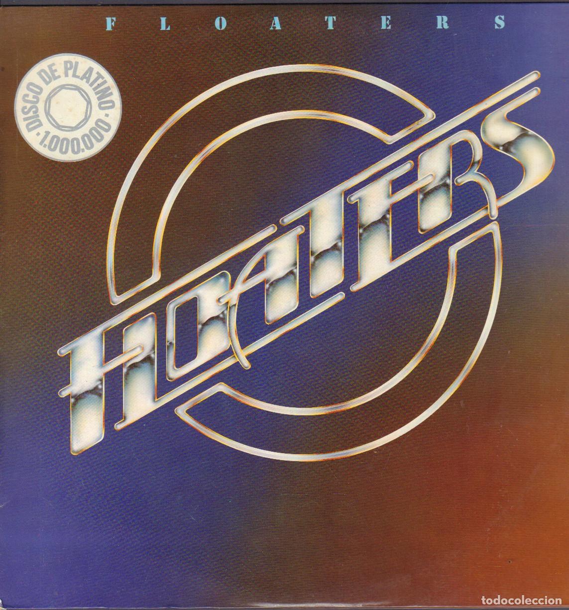 Discos de vinilo: FLOATERS - FLOAT ON, GOT TO FIND A WAY, TAKE ONE STEP AT A TIME.../ LP MOVIEPLAY 1977 RF-26206