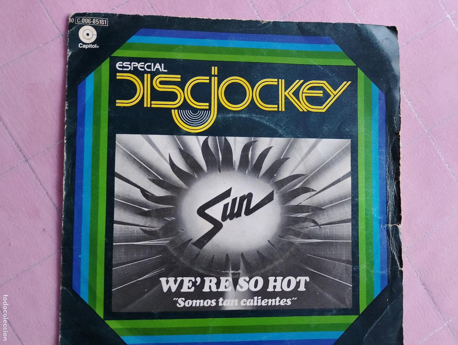 Discos de vinilo: Sun &ndash; We're So Hot = Somos Tan Calientes, 1977