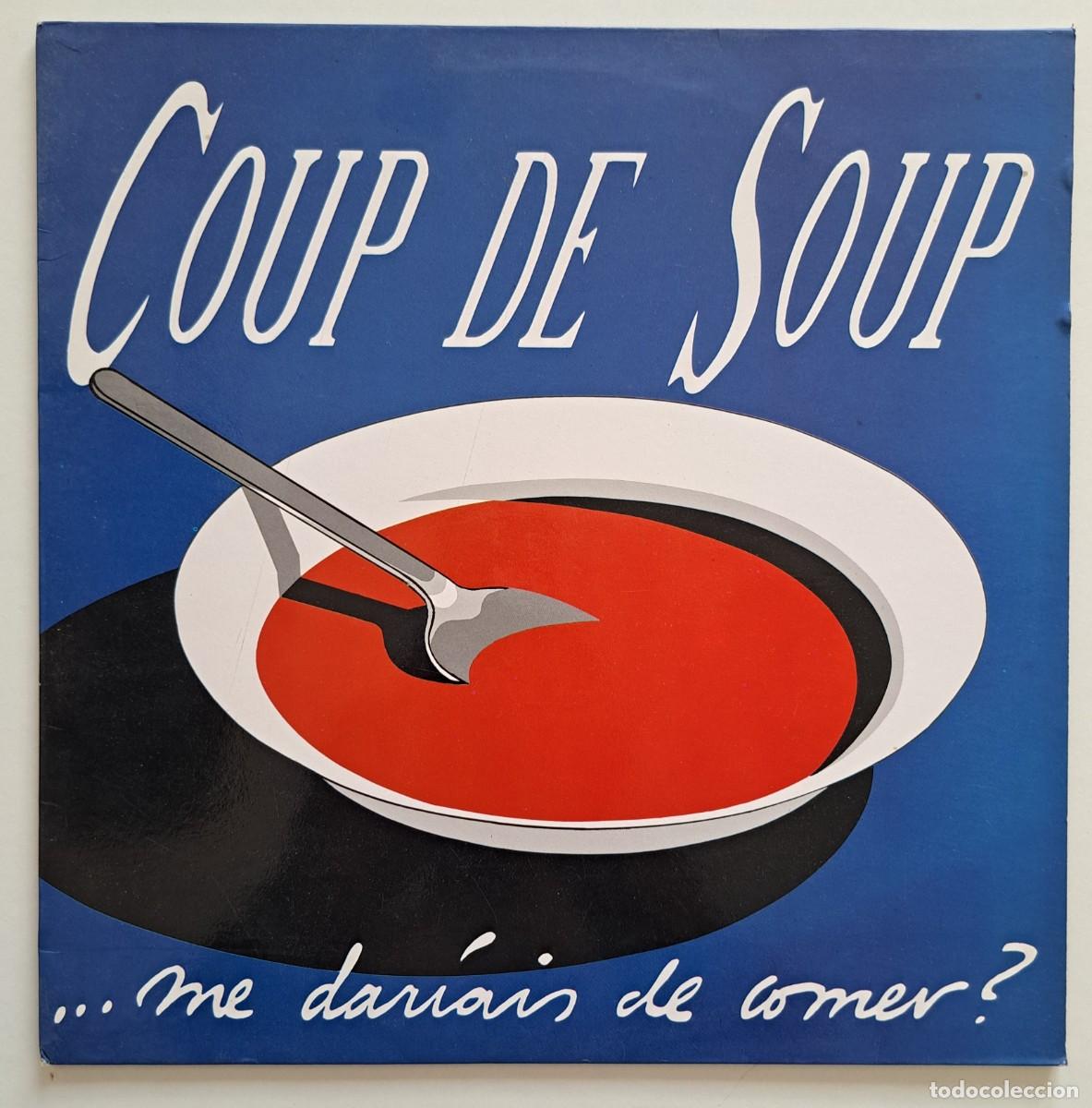 Discos de vinilo: COUP DE SOUP - ME DARIAIS DE COMER - LOBO RECORDS E-003 - SPAIN 1990