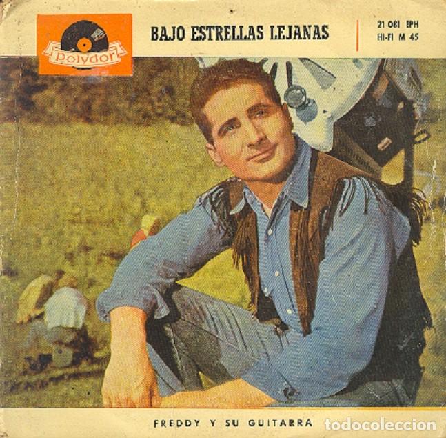 Discos de vinilo: Freddy &ndash; Bajo estrellas lejanas; Joe y su guitarra; Ay, Ay, Ay amigo + 1 &ndash; POLYDOR 21081 &ndash; 1960