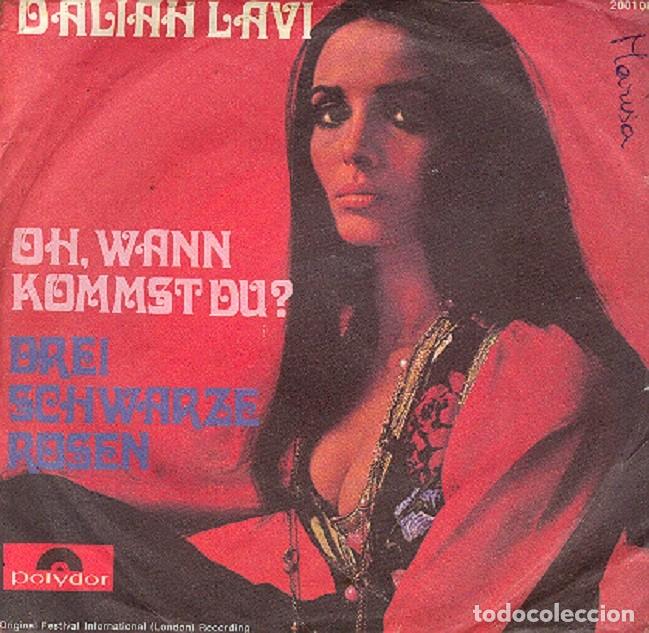 Discos de vinilo: Daliah Lavi - Oh, Wann Kommst Du?; Drei Schwarze Rosen &ndash; POLYDOR 2001 086 (Ed. Alemana) &ndash; 1970
