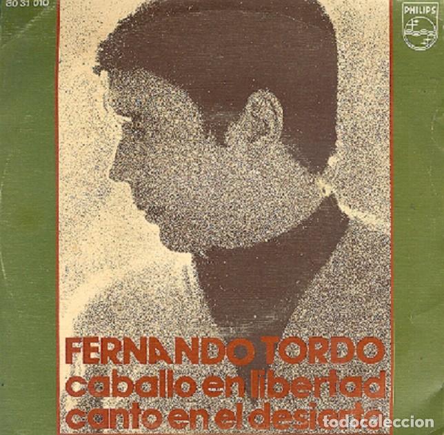 Discos de vinilo: Fernando Tordo &ndash; Caballo en libertad; Canto en el desierto &ndash; PHILIPS 60 31 010 &ndash; 1971
