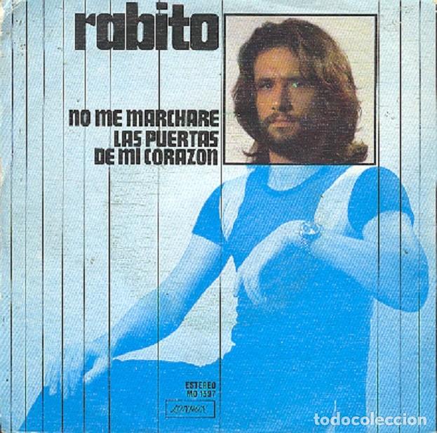 Discos de vinilo: Rabito &ndash; No me marchar&eacute;; Las puertas de mi coraz&oacute;n &ndash; LONDON 1397 (PROMO) &ndash; 1974