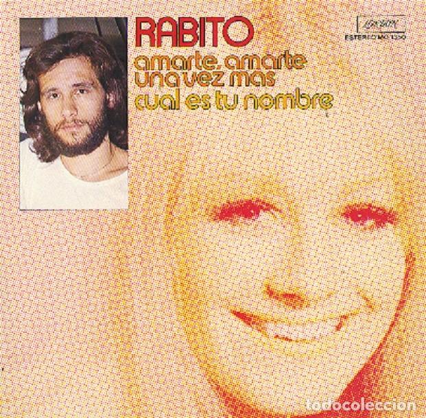 Discos de vinilo: Rabito &ndash; Amarte, amarte una vez m&aacute;s; Cu&aacute;l es tu nombre &ndash; LONDON 1350 (PROMO) &ndash; 1973