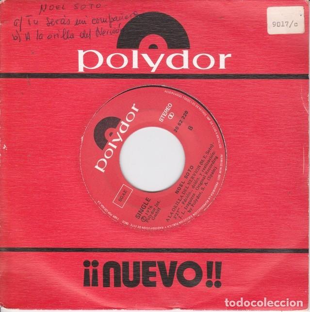 Discos de vinilo: Noel Soto &ndash; T&uacute; ser&aacute;s mi compa&ntilde;era; A la orilla del Nervi&oacute;n &ndash; POLYDOR 20 62 220 &ndash; 1976