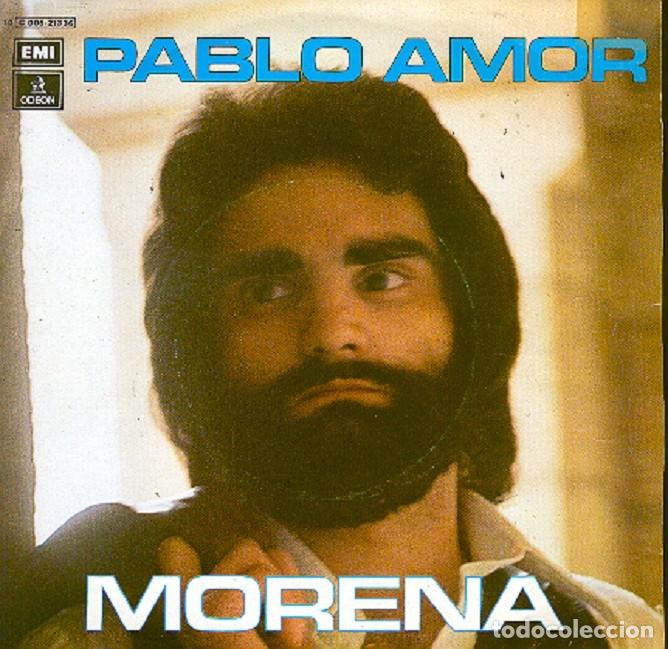 Discos de vinilo: Pablo Amor &ndash; Morena; Para ti &ndash; ODEON 21.336 &ndash; 1977