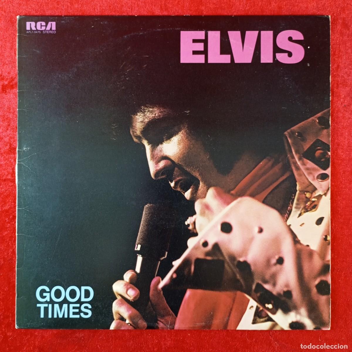 Discos de vinilo: ELVIS - GOOD TIMES - DISCO LP VINILO - RCA - APL1-0475 / 291