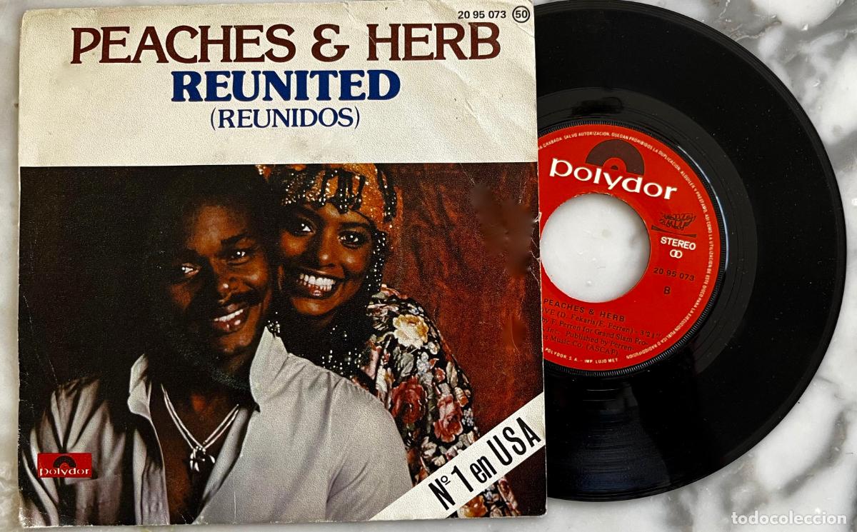 Discos de vinilo: PEACHES & HERB. REUNITED. REUNIDOS. SINGLE ORIGINAL ESPA&Ntilde;A 1978