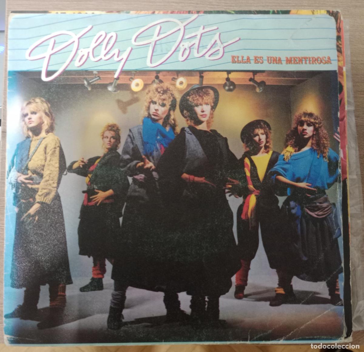 Discos de vinilo: Dolly Dots &ndash; Ella Es Una Mentirosa single Espa&ntilde;a 1983 PROMO