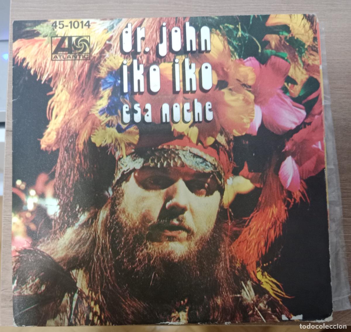 Discos de vinilo: Dr. John &ndash; Iko Iko Single Espa&ntilde;a 1974
