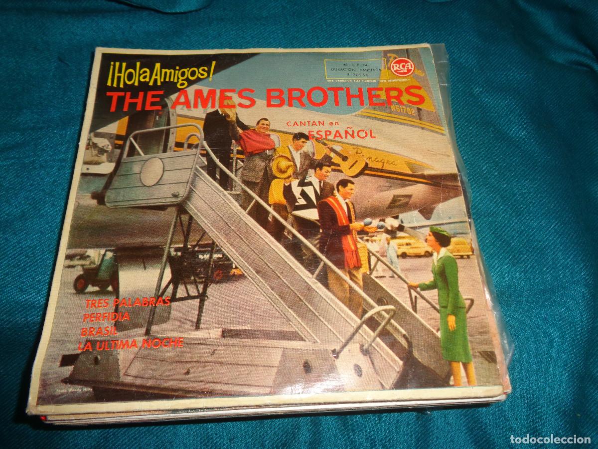 Discos de vinilo: THE AMES BROTHERS. &iexcl; HOLA AMIGOS&iexcl; TRES PALABRAS + 3. EP. RCA, 1959. IMPECABLE (#)