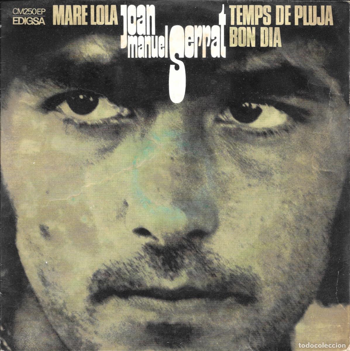 Discos de vinilo: Single Serrat - Mare Lola / Bon dia / Temps de Pluja - Compre minima 6 &euro;