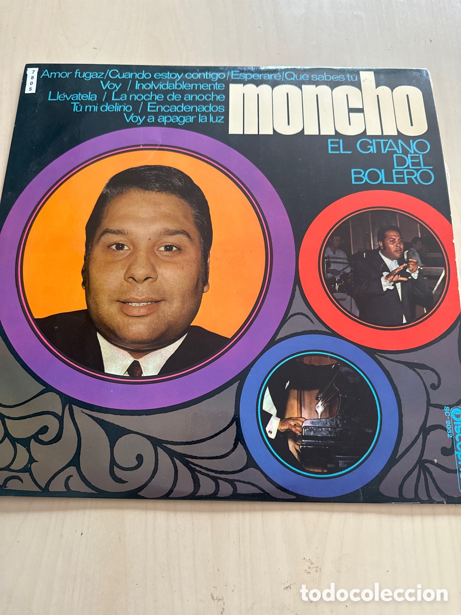 Discos de vinilo: VIN7805 Moncho el gitano del bolero VINILO DE SEGUNDAMANO
