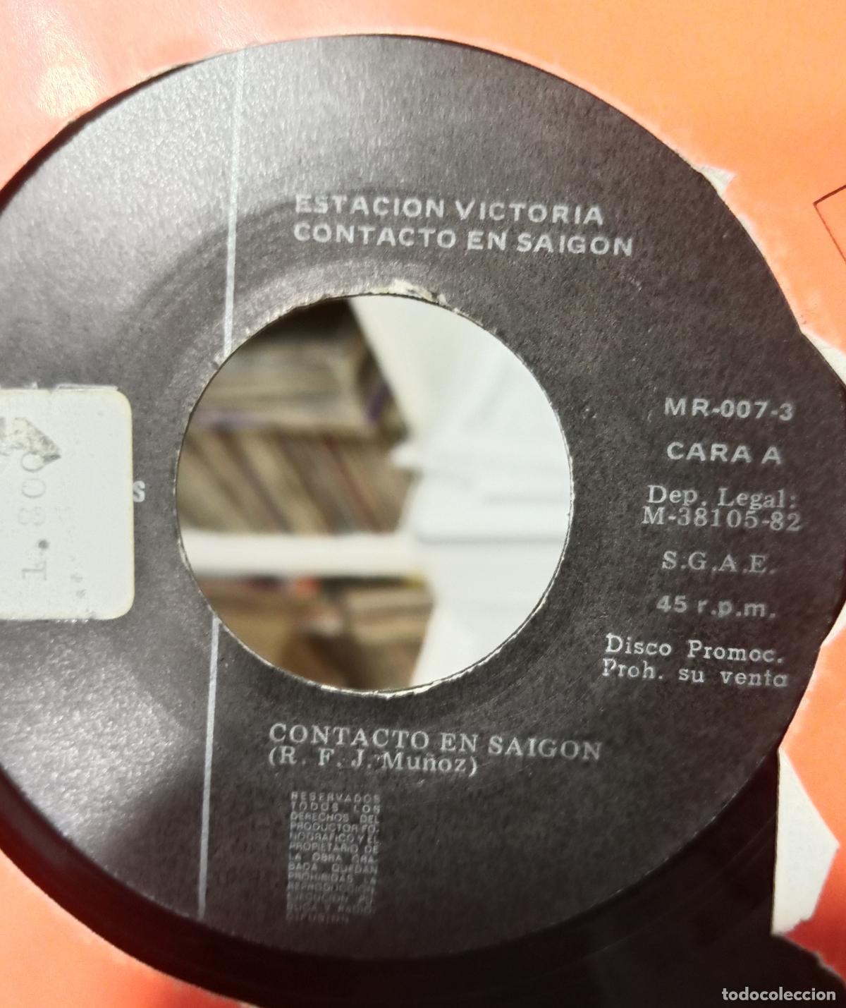 Discos de vinilo: Estaci&oacute;n Victoria &ndash; Contacto En Saig&oacute;n single Espa&ntilde;a 1982 PROMO