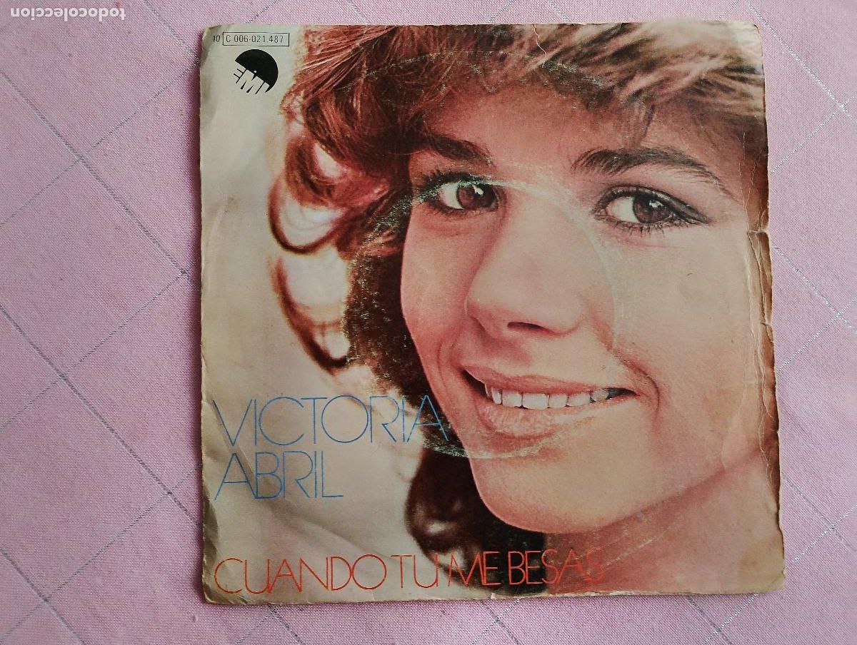 Discos de vinilo: Victoria Abril &ndash; Cuando Tu Me Besas / Dulcemente, 1978