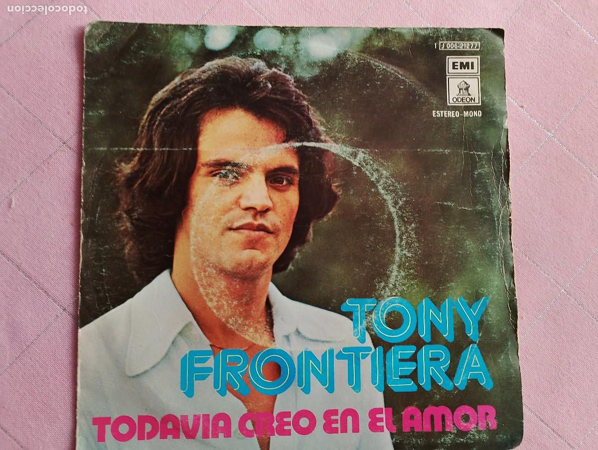 Discos de vinilo: Tony Frontiera &ndash; Todavia Creo En El Amor, 1976