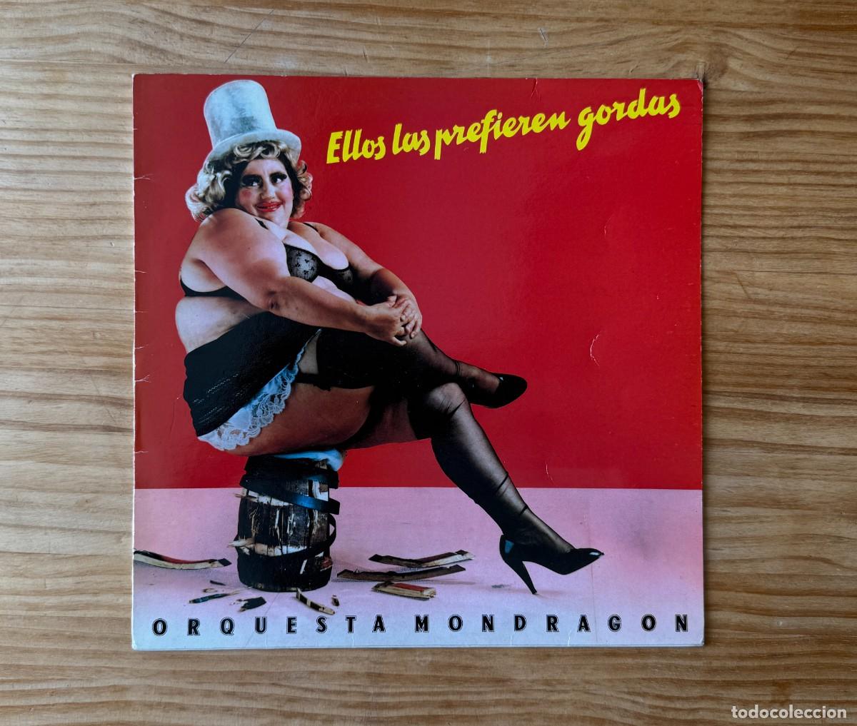 Disques de vinyle: Orquesta Mondrag&oacute;n - Ellos Las Prefieren Gordas (LP, Album). Spain 1987