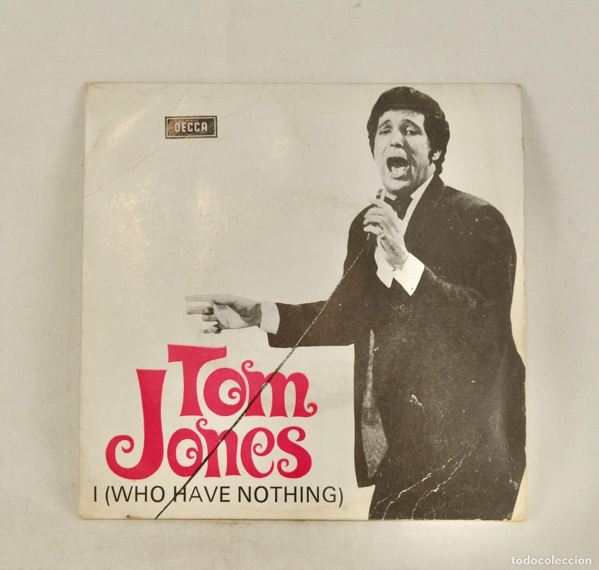 Discos de vinilo: Tom Jones - I (Who have nothing) - Foto 1