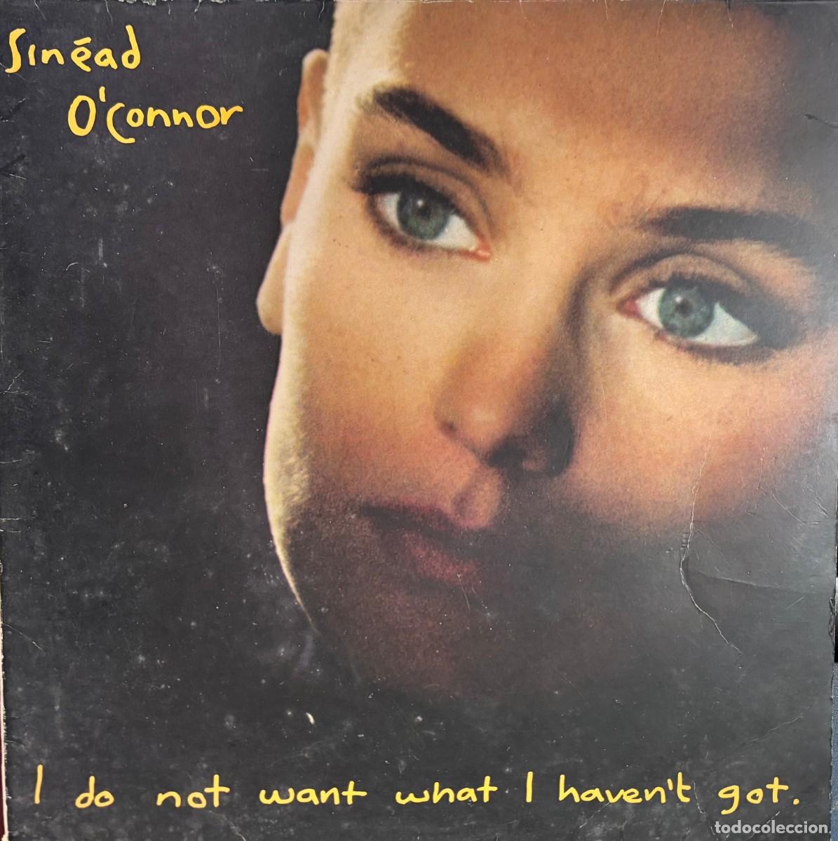 Discos de vinilo: LP SINEAD O'CONNOR-I DO NOT WANT WHAT I HAVEN'T GOT. LP-SEXT-1276