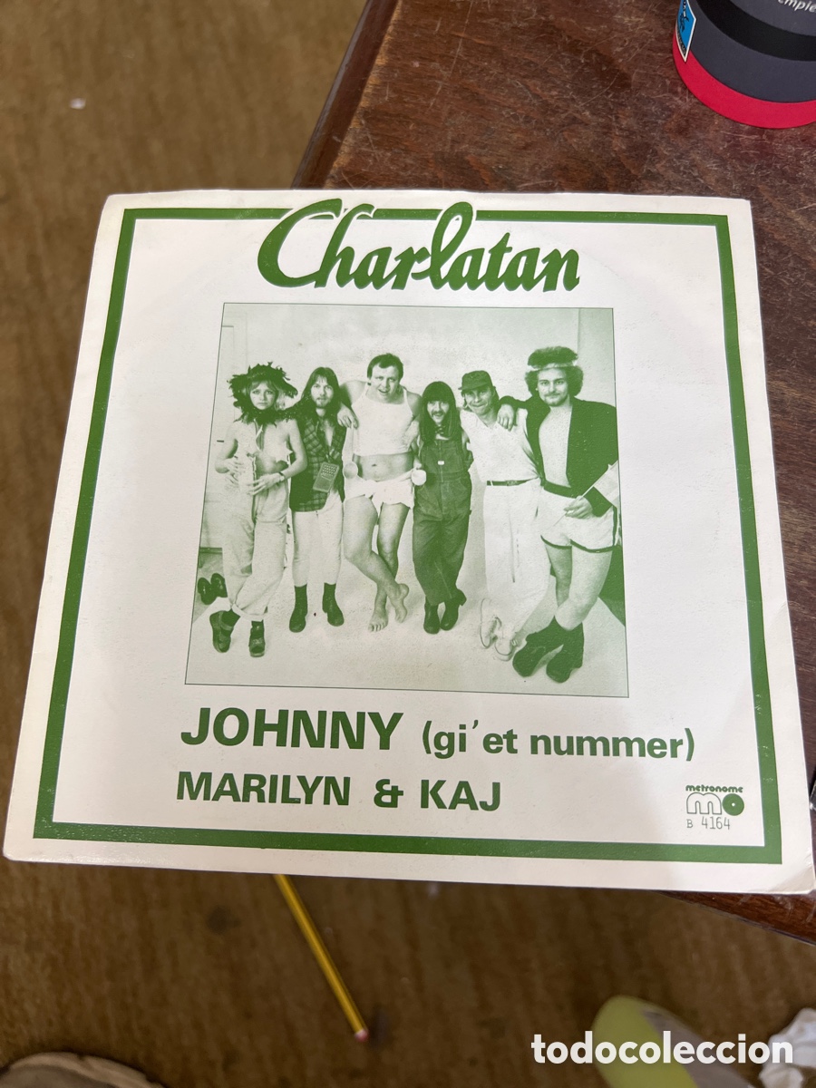 Discos de vinilo: Single 7&rsquo;&rsquo; Charlatan Johnny gi et nummer + Marilyn & Kaj