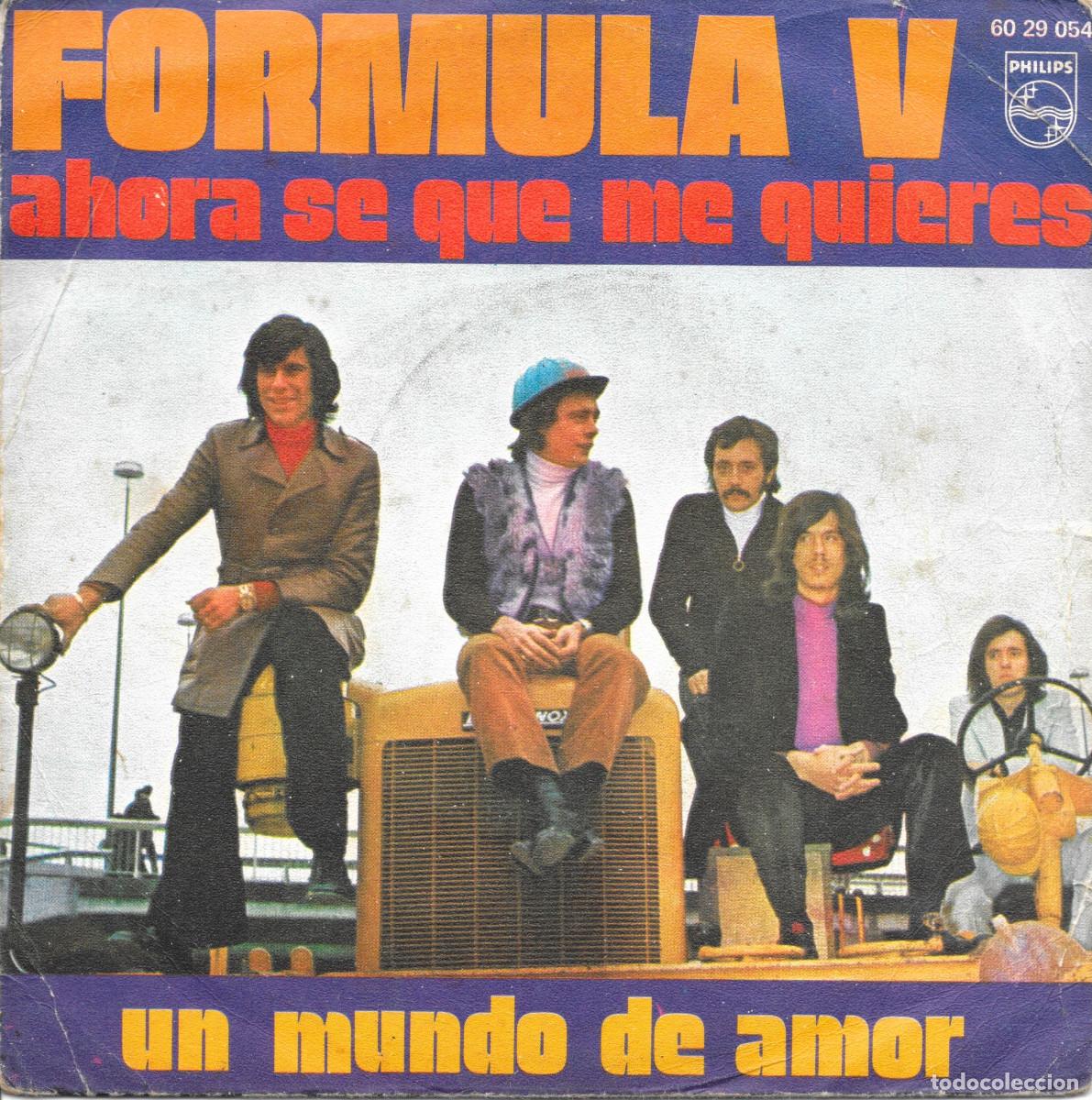 Discos de vinilo: Single Formula V - Ahora se que em quieres / Un mundo de amor - Pedido minimo 6 &euro;